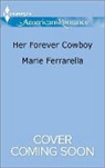 Marie Ferrarella - Her Forever Cowboy