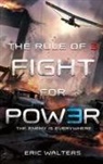 Eric Walters - Fight for Power