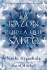 Naoki Higashida - La Razon Por la Que Salto = The Reason I Jump
