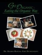 Chef Nutritionist Dr George Rapitis, Chef Nutritionist George Rapitis - Go Organic
