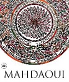 Martina Corgnati, Charbel Dagher, Rose Issa, Molka Mahdaoui, Nja Mahdaoui, Venetia Porter... - Nja Mahdaoui Jafr. The Alchemy of Signs