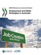 OECD - OECD Reviews on Local Job Creation Employment and Skills Strategies in Australia