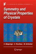 Cécil Malgrange, Cecile Malgrange, Cécile Malgrange, Christia Ricolleau, Christian Ricolleau, Schlenker... - Symmetry and Physical Properties of Crystals