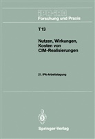 Han J Warnecke, Hans J Warnecke, Hans J. Warnecke - Nutzen, Wirkungen, Kosten von CIM-Realisierungen