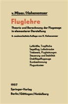K Hohenemser, K. Hohenemser, Kurt Hohenemser, R Mises, R v Mises, R. V. Mises... - Fluglehre