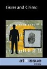 Greenhaven Press (COR), Noel Merino, Greenhaven Press, Noël Merino - Guns and Crime