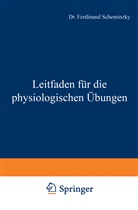 Ferdinand Scheminzky - Leitfaden für die physiologischen Übungen