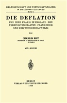 Charles Rist - Die Deflation und Ihre Praxis in England · den Vereinigten Staaten · Frankreich und der Tschechoslowakei