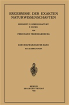 Hund, F Hund, F. Hund, Ferdinand Trendelenburg, Ferdinant Trendelenburg - Ergebnisse der Exakten Naturwissenschaften