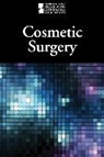 Greenhaven Press (COR), Greenhaven Press, H. Robert - Cosmetic Surgery