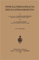 H Götz, H. Götz, Hans Götz, Marchionini, A Marchionini, A. Marchionini... - Penicillinbehandlung der Hautkrankheiten