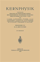 P. Auger, NA Bretscher, H. v. Halban, L. Meitner, E. Bretscher - Kernphysik