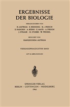 Autrum, H Autrum, H. Autrum, Hansjochem Autrum, Bünning, E Bünning... - Ergebnisse Der Biologie