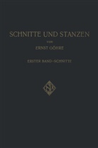 Ernst Göhre, Erns Göhre, Ernst Göhre - Schnitte und Stanzen