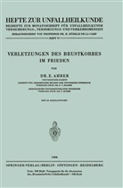 E Ahrer, E. Ahrer - Verletzungen des Brustkorbes im Frieden
