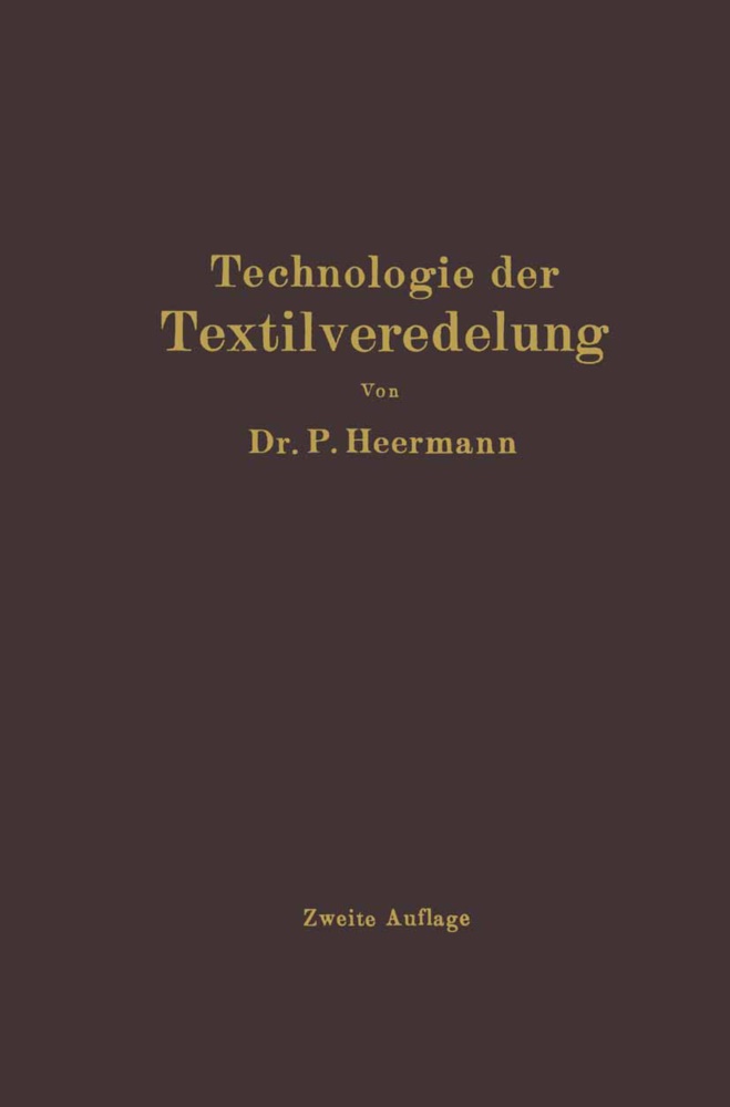 Paul Heermann - Technologie der Textilveredelung