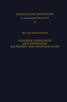W Siegentaler, W. Siegentaler, Walter Siegenthaler - Klinische Physiologie und Pathologie des Wasser- und Salzhaushaltes mit Besonderer Berücksichtigung der Beziehungen