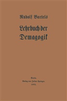 Rudolf Bartels - Lehrbuch der Demagogik