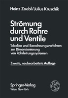 Julius Kruschik, Hein Zoebl, Heinz Zoebl - Strömung durch Rohre und Ventile