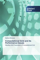 Madhuri Bhavsar - Computational Grid and its Performance Issues