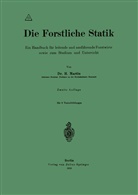 H Martin, H. Martin - Die Forstliche Statik
