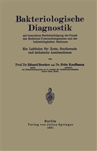 N Böcker, NA Böcker, Eduard Boecker, Fritz Kauffmann, NA Kauffmann - Bakteriologische Diagnostik