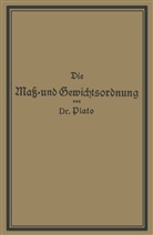 Plato, NA Plato, Plato - Die Maß- und Gewichtsordnung