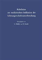 Müller, C Müller, C. Müller, Carl Müller, Stucki, Stucki... - Richtlinien zur medizinischen Indikation der Schwangerschaftsunterbrechung