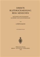 A. Bühlmann, Albert Bühlmann - Direkte Blutdruckmessung Beim Menschen