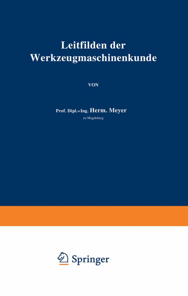 Herm Meyer, Herm. Meyer - Leitfaden der Werkzeugmaschinenkunde