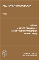 U Lüttge, U. Lüttge - Aktiver Transport (Kurzstreckentransport bei Pflanzen)