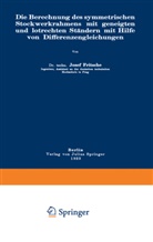 Josef Fritsche - Die Berechnung des symmetrischen Stockwerkrahmens mit geneigten und lotrechten Ständern mit Hilfe von Differenzengleichungen
