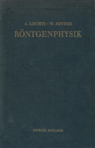 A. Liechti, Adolf Liechti, Walter Minder, Walter Minder - R&ouml;ntgenphysik