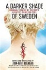 John-Henri Holmberg, Holmberg John-Henri - A Darker Shade of Sweden