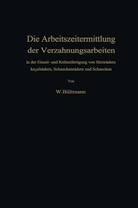 Wilhelm Bültmann - Die Arbeitszeitermittlung der Verzahnungsarbeiten