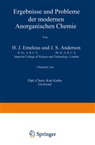 J Anderson, J S Anderson, J. S. Anderson, H Emelaeus, H J Emelaeus, H. J. Emelaeus... - Ergebnisse und Probleme der Modernen Anorganischen Chemie