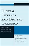 John Carlo Bertot, Bertot John Carlo, Paul T. Jaeger, Jaeger Paul T., Mega Subramaniam, Subramaniam Mega... - Digital Literacy and Digital Inclusion