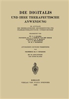 Hijmans van de Bergh, Hijmans Van Der Bergh, U Bijlsma, U G Bijlsma, U. G. Bijlsma, R u a Magnus... - Die Digitalis und Ihre Therapeutische Anwendung