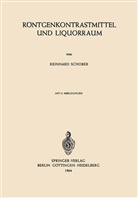 Reinhard Schober - Röntgenkontrastmittel und Liquorraum