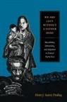 Eileen J. Su Findlay, Eileen J. Suarez Findlay, Eileen J. Suárez Findlay - We Are Left Without a Father Here