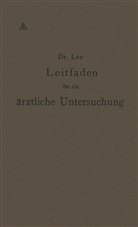 ENGELMANN, NA Engelmann, NA u a Engelmann, Reinhol Leu, Reinhold Leu, Müller... - Leitfaden für die ärztliche Untersuchung