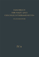 R. D. Azulay, F. Fegeler, Götz, Götz, H. Götz, Hans Götz... - Die Pilzkrankheiten der Haut durch Hefen, Schimmel, Aktinomyceten und Verwandte Erreger