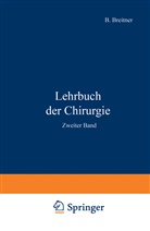Breitner, B Breitner, B. Breitner, P u a Clairnond, P. Clairnond, R. Demmel... - Lehrbuch der Chirurgie