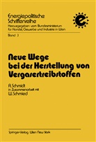 Alfred Schmidt - Neue Wege bei der Herstellung von Vergasertreibstoffen