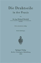 R Meebold, R. Meebold, Richard Meebold - Die Drahtseile in der Praxis