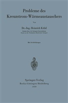 Heinrich Kühl - Probleme des Kreuzstrom-Wärmeaustauschers