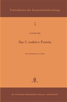 Gerhard Schwarz - Das C-Reaktive Protein