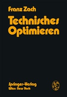 F Zach, F. Zach, Franz Zach - Technisches Optimieren