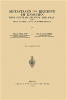 Philipp, E Philipp, E. Philipp, G Schäfer, G. Schäfer - Metastasen und Rezidive im Knochen
