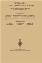L. Delius, H. P. Koepchen, E. Witzleb, Ludwig Delius, Hans Peter Koepchen, Erich Witzleb - Probleme der zentralnervösen Regulation